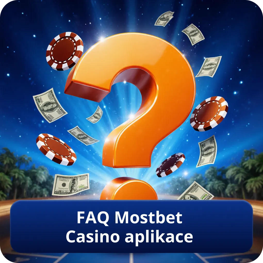 FAQ Mostbet Casino Aplikace