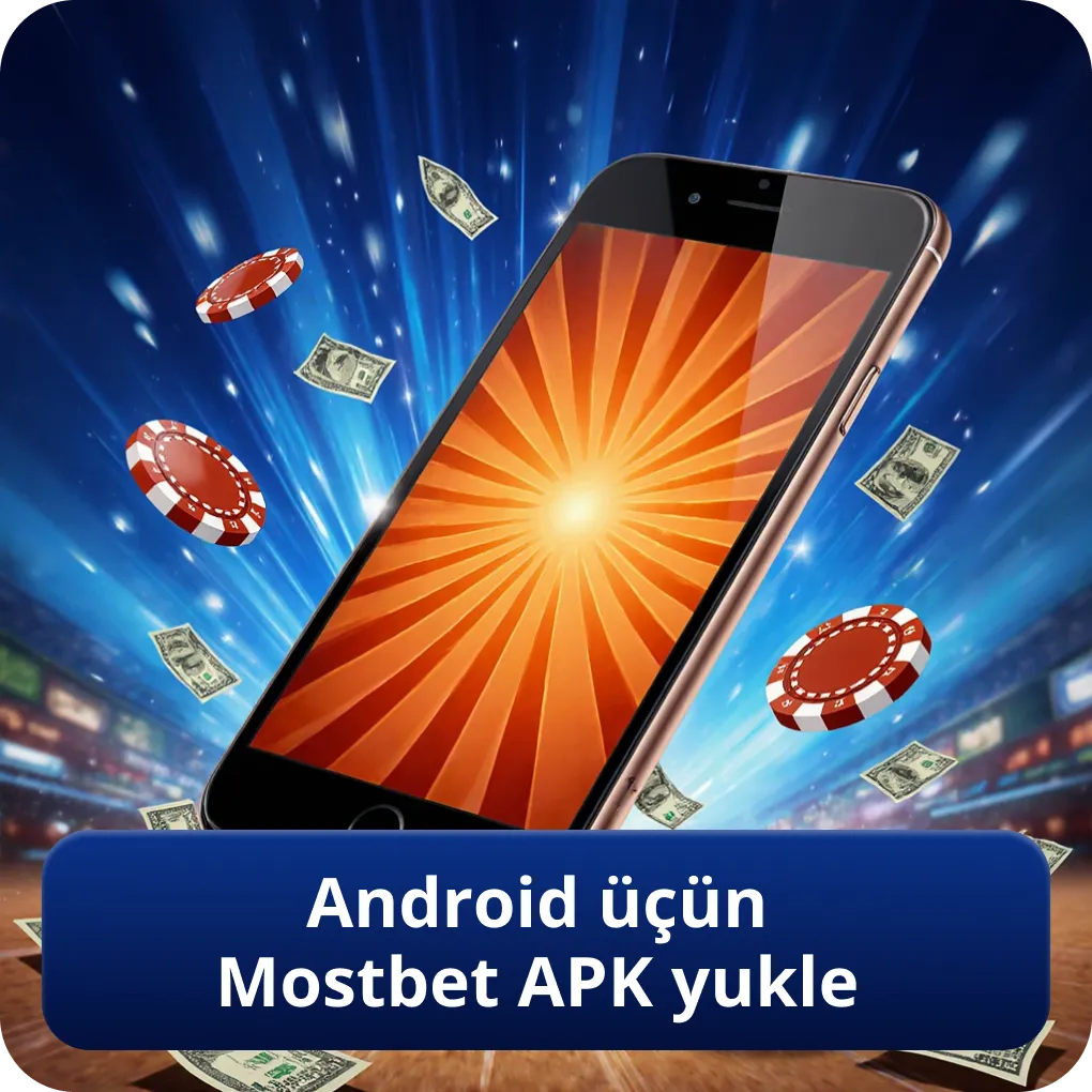 Android üçün Mostbet APK yukle