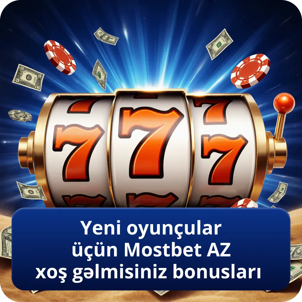 Yeni oyunçular üçün Mostbet AZ xoş gəlmisiniz bonusları