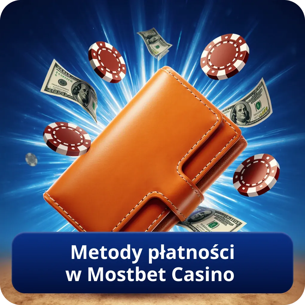 Metody płatności w Mostbet Casino