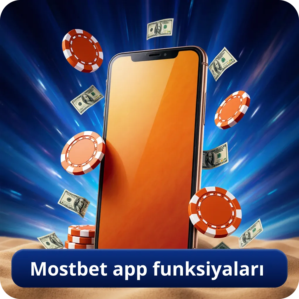 Mostbet app funksiyaları